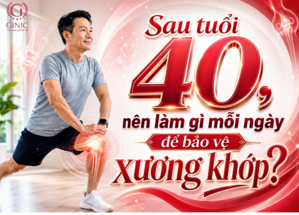 Sau tuổi 40, nên làm gì mỗi ngày để bảo vệ xương khớp?