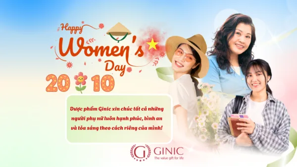 GINIC CHÚC MỪNG NGÀY PHỤ NỮ VIỆT NAM 20/10 – TRỌN YÊU THƯƠNG, VẸN SỨC KHỎE